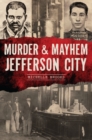 Image for Murder &amp; Mayhem Jefferson City