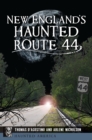 Image for New England&#39;s Haunted Route 44