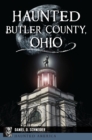 Image for Haunted Butler County, Ohio