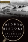 Image for Hidden History of Cambridge &amp; Harvard