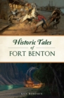 Image for Historic Tales of Fort Benton