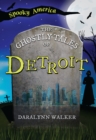 Image for Ghostly Tales of Detroit