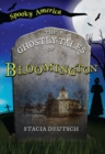 Image for Ghostly Tales of Bloomington