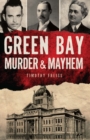 Image for Green Bay Murder &amp; Mayhem