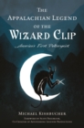 Image for Appalachian Legend of the Wizard Clip: America&#39;s First Poltergeist