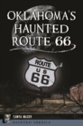 Image for Oklahoma&#39;s Haunted Route 66