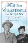 Image for Franklin and Eleanor Roosevelt in Albany: Governing New York