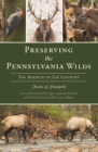 Image for Preserving the Pennsylvania Wilds: The Rebirth of Elk Country