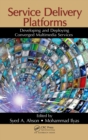 Image for Service Delivery Platforms: Developing and Deploying Converged Multimedia Services
