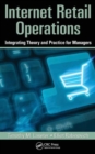 Image for Internet retail operations  : integrating theory and practice for managers
