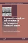 Image for Regenerative Medicine and Biomaterials for the Repair of Connective Tissues