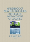 Image for Handbook of new technologies for genetic improvement of legumes