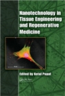 Image for Nanotechnolgy in tissue engineering and regenerative medicine