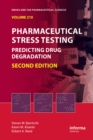 Image for Pharmaceutical stress testing: predicting drug degradation : v. 210