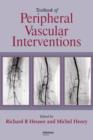Image for Textbook of peripheral vascular interventions