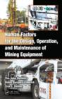 Image for Human Factors for the Design, Operation, and Maintenance of Mining Equipment