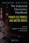 Image for The industrial electronics handbook: Power electronics and motor drives