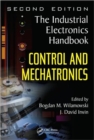Image for The industrial electronics handbook: Control and mechatronics