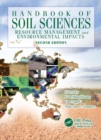 Image for Handbook of soil sciences: resource management and environmental impacts