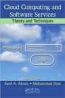 Image for Cloud computing and software services  : theory and techniques