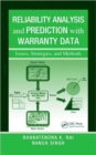 Image for Reliability analysis and prediction with warranty data  : issues, strategies, and methods