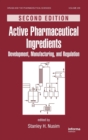 Image for Active Pharmaceutical Ingredients : Development, Manufacturing, and Regulation, Second Edition
