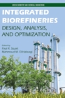 Image for Integrated biorefineries  : design, analysis, and optimization