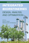 Image for Integrated biorefineries: design, analysis, and optimization