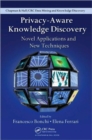Image for Privacy-aware knowledge discovery  : novel applications and new techniques