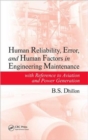 Image for Human Reliability, Error, and Human Factors in Engineering Maintenance