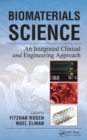 Image for Biomaterials science  : an integrated clinical and engineering approach