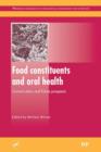 Image for Food Constituents and Oral Health : Current Status and Future Prospects