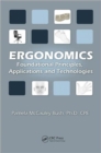 Image for Ergonomics  : foundational principles, applications and technologies
