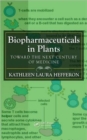Image for Biopharmaceuticals in plants  : toward the next century of medicine