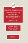 Image for Cocaine, marijuana, designer drugs: chemistry, pharmacology, and behavior