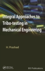 Image for Integral Approaches to Tribo-Testing in Mechanical Engineering