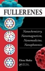 Image for Fullerenes: nanochemistry, nanomagnetism, nanomedicine, nanophotonics