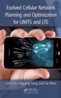 Image for Evolved cellular network planning and optimization for UMTS and LTE
