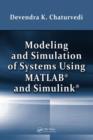 Image for Modeling and simulation of systems using MATLAB and Simulink