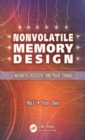 Image for Nonvolatile memory design: magnetic, resistive, and phase change