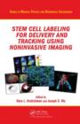 Image for Stem Cell Labeling for Delivery and Tracking Using Noninvasive Imaging