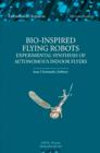 Image for Bio-inspired flying robots: experimental synthesis of autonomous indoor flyers