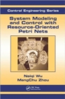 Image for System modeling and control with resource-oriented petri nets