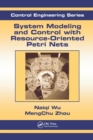 Image for System modeling and control with resource-oriented Petri nets : 35