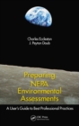 Image for Preparing NEPA environmental assessments: a user&#39;s guide to best professional practices