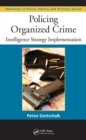 Image for Policing organized crime: intelligence strategy implementation