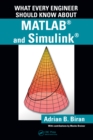 Image for What every engineer should know about MATLAB and Simulink