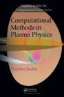 Image for Computational methods in plasma physics
