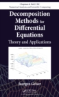 Image for Decomposition methods for differential equations: theory and applications