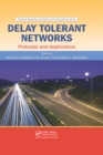 Image for Delay tolerant networks: protocols and applications